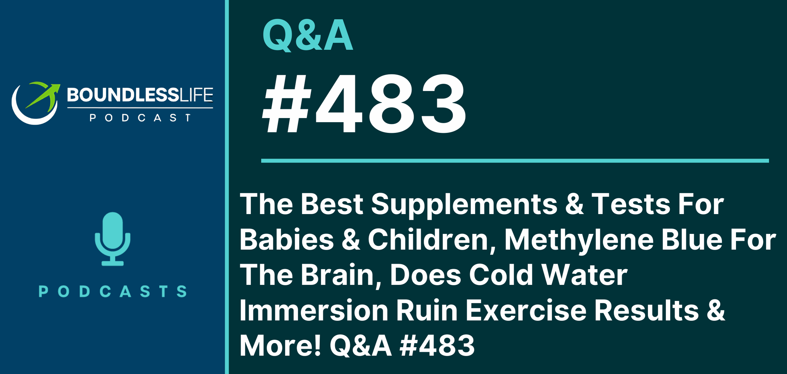 The BEST Supplements & Tests For Babies & Children, Methylene Blue For The Brain, Does Cold Water Immersion “Ruin” Exercise Results & MORE! Solosode #483