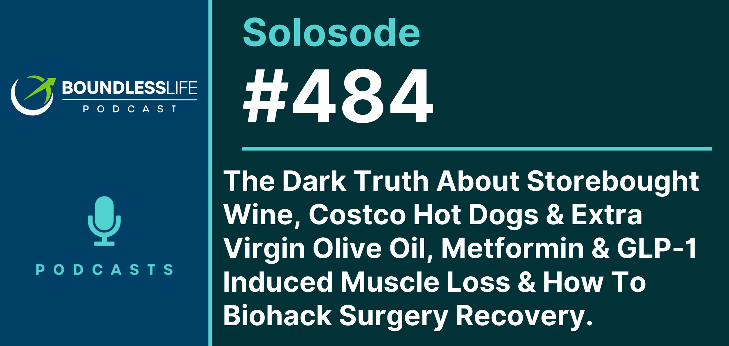 The Dark Truth About Storebought WINE, Costco Hot Dogs & Extra Virgin Olive Oil, Metformin & GLP-1 Induced Muscle Loss?! & How To Biohack Surgery Recovery.