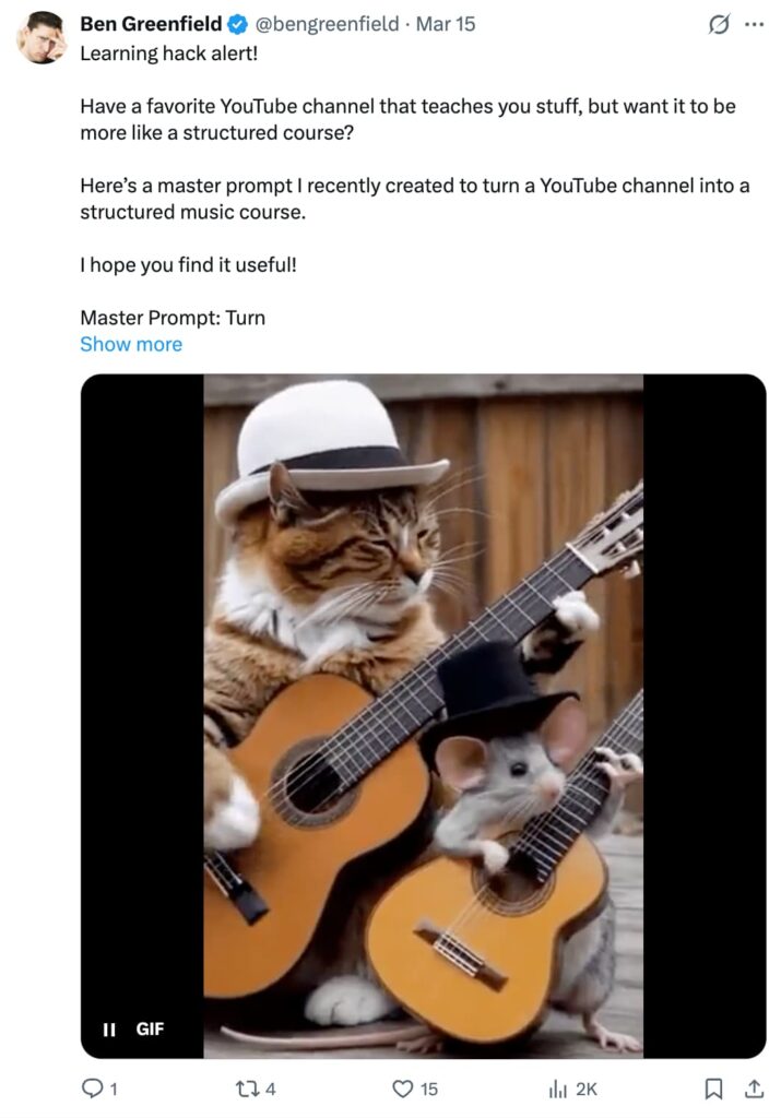 Screenshot of a tweet by Ben Greenfield (@bengreenfield), posted March 15, showing a verified blue checkmark next to his name. The tweet text reads: "Learning hack alert! Have a favorite YouTube channel that teaches you stuff, but want it to be more like a structured course? Here's a master prompt I recently created to turn a YouTube channel into a structured music course.