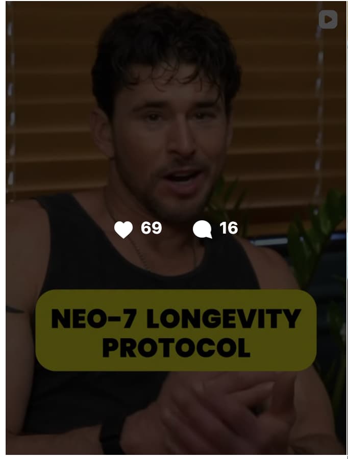 Video thumbnail of a man with dark wavy hair and light stubble wearing a black sleeveless tank top and a necklace, speaking directly to the camera with his hands clasped in front of him. He is seated in a warmly lit room with wooden venetian blinds and a green plant visible in the background. A dark olive-green rounded rectangle text overlay at the bottom reads "Neo-7 Longevity Protocol" in bold black text. A social media engagement overlay shows 69 likes and 16 comments. A video play icon is visible in the upper right corner.