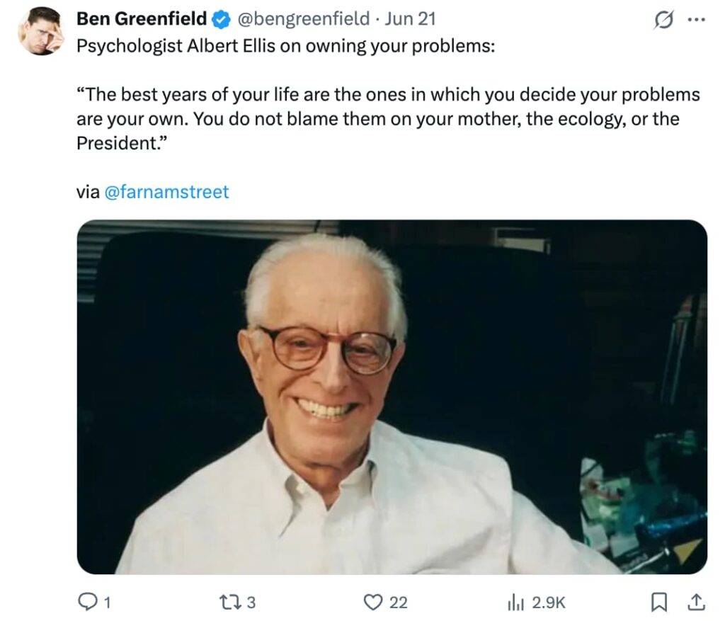 Screenshot of a tweet by @bengreenfield dated June 21, sharing a quote from psychologist Albert Ellis via @farnamstreet about personal responsibility, accompanied by a photo of an elderly Albert Ellis smiling in a white shirt and glasses against a dark background.