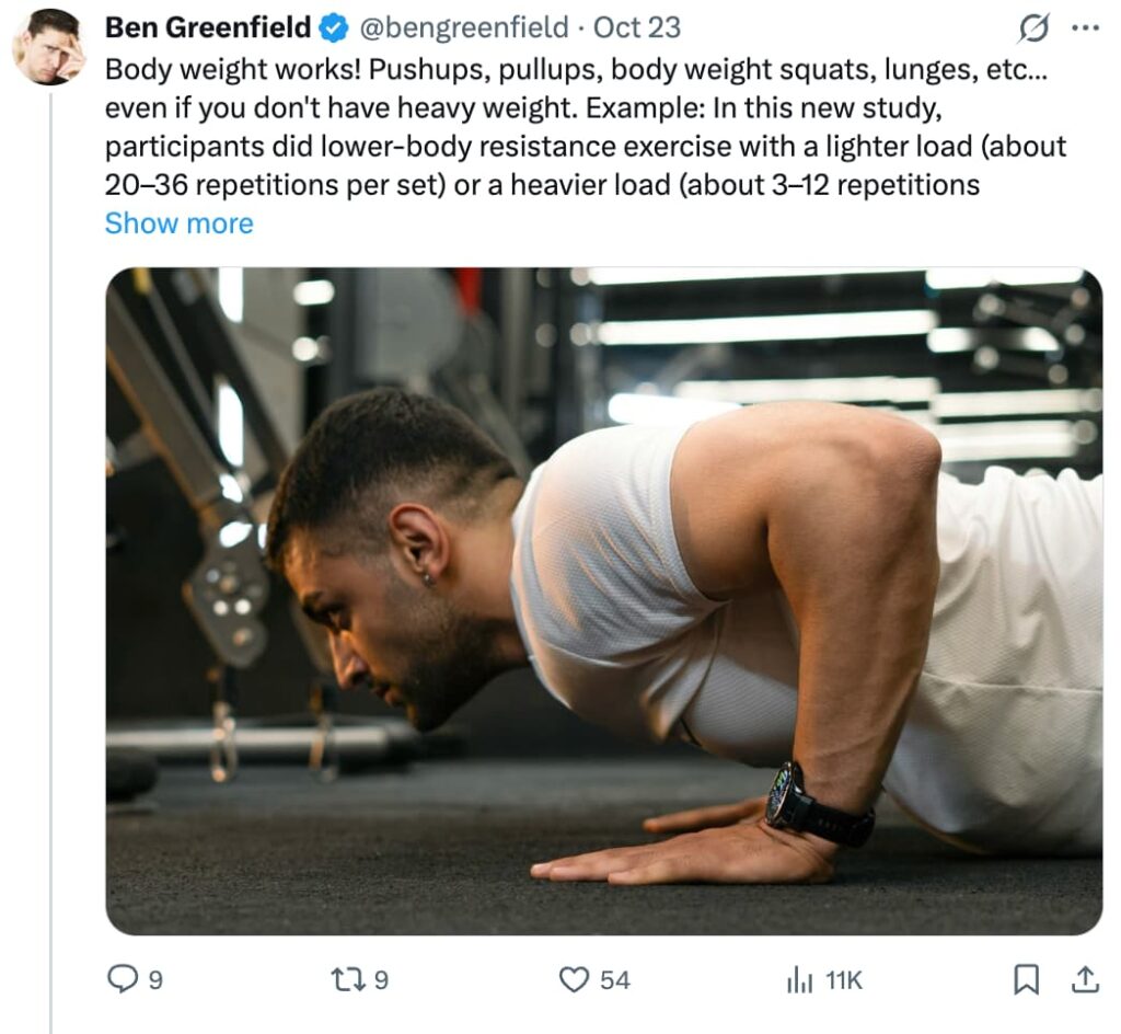 Twitter post from Ben Greenfield (@bengreenfield) about bodyweight training, stating that pushups, pullups, bodyweight squats, and lunges are effective even without heavy weights, citing a study comparing lower-body resistance exercise at lighter loads (20-36 reps per set) versus heavier loads (3-12 reps). The photo shows a man with short dark hair and an earring performing a pushup in a gym, wearing a white tank top and a smartwatch.