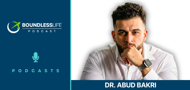 Boundless Life Podcast promotional graphic featuring guest Dr. Abud Bakri, a man with short dark hair and a beard, resting his chin on his hand, wearing a white button-up shirt and a smartwatch, against a white background. A dark blue sidebar on the left displays the podcast logo, a microphone icon, and the word ‘PODCASTS,’ with ‘DR. ABUD BAKRI’ labeled in a blue banner at the bottom right.