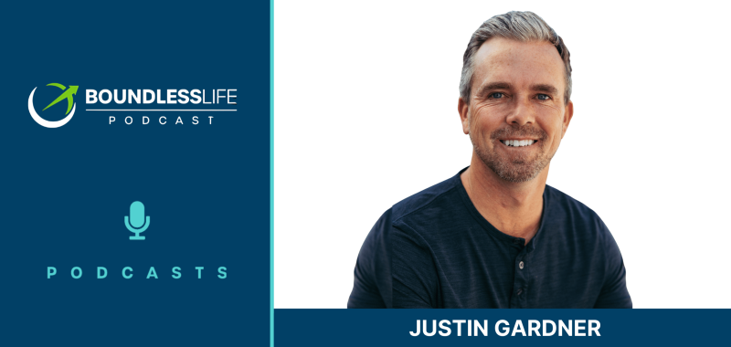 Boundless Life Podcast promotional graphic featuring a headshot of Justin Gardner, a smiling man with short hair wearing a dark shirt, against a light background with the podcast logo and microphone icon.