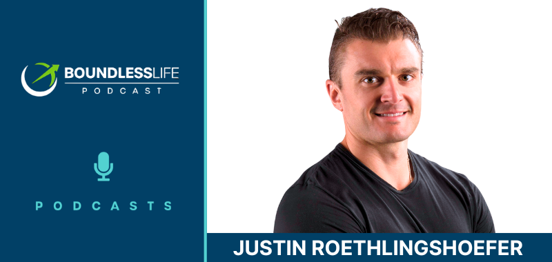 Podcast guest graphic from Boundless Life Podcast featuring a headshot of Justin Roethlingsshoefer on the right side of a dark teal background.